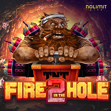 NolimitCity : Fire In The Hole 2 - STONEBET88