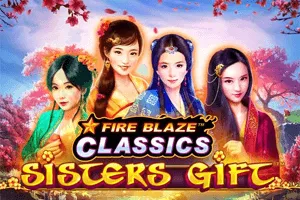 Fire Blaze: Sisters Gift - STONEBET88